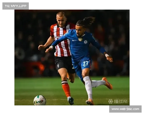 古斯托打破僵局,切尔西边翼卫展现进攻才华